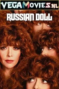 Russian Doll – Netflix Original (Season 1 – 2) {English With Subtitles} 720p WEB-DL poster