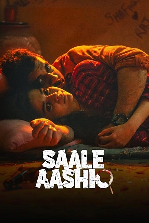 Saale Aashiq (2025) HDTV {Hindi DD5.1} Full Movie 480p - 720p - 1080p poster