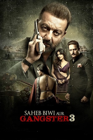 Saheb Biwi Aur Gangster 3 (2018) poster