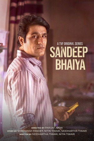 Sandeep Bhaiya (2023) S01 Hindi HDRip Complete WEB Series 480p - 720p - 1080p WEB-DL poster
