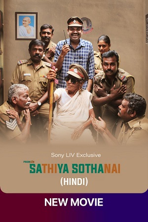 Sathiya Sothanai (2023) WEB-DL Hindi-Dubbed (ORG) Full Movie 480p - 720p - 1080p poster