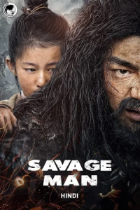 Savage Man (2020) Dual Audio [Hindi ORG. + Chinese] HDRip 480p - 720p - 1080p poster