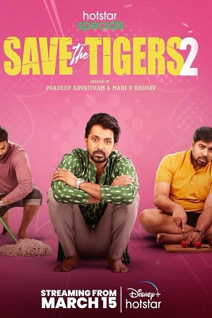 Save the Tigers (Season 1 – 2) Hindi Disney+ Hotstar Complete Web Series 480p - 720p - 1080p WEB-DL poster