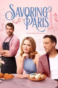 Savoring Paris (2024) {English with Subtitles} Full Movie WEB-DL 480p - 720p - 1080p poster