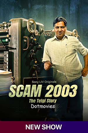 Scam 2003: The Telgi Story (Season 1) VOL 2 Hindi SonyLIV Complete Web Series 480p - 720p - 1080p WEB-DL poster