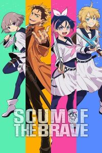 Scum of the Brave (Season 1) Dual Audio {Hindi-Japanese} Anime Series 480p 720p & 1080p WEB-DL poster