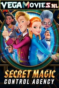 Secret Magic Control Agency (2021) Full Movie {English} 480p - 720p poster