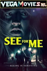 See for Me (2021) Dual Audio [Hindi-English] WeB-DL 480p - 720p - 1080p poster