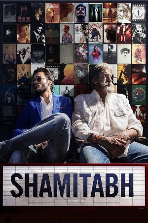 Shamitabh (2015) Hindi WEB-DL Full Movie 480p - 720p - 1080p poster