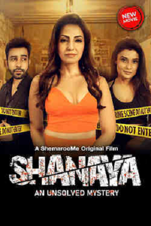Shanaya An Unsolved Mystery (2023) Hindi Full Movie WEB-DL 480p - 720p - 1080p poster