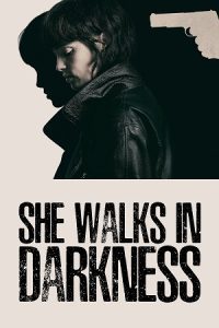 NetFlix She Walks in Darkness (2025) WEB-DL Dual Audio {Hindi-English} 480p - 720p - 1080p poster