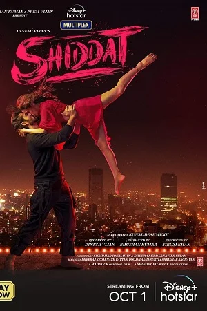 Shiddat (2021) Hindi Full Movie 480p - 720p - 1080p - 2160 4K poster