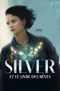 Silver and the Book of Dreams – Amazon Original (2023) WEB-DL Dual Audio {Hindi-English} 480p - 720p - 1080p poster