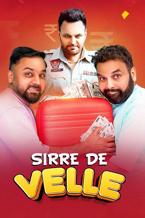 Sirre De Velle (2023) Punjabi Full Movie WEB-DL 480p - 720p - 1080p poster