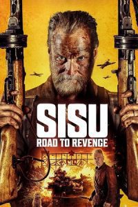 Sisu: Road to Revenge (2025) Amazon-WEB-DL Dual Audio {Hindi-English} 480p - 720p - 1080p - 2160p 4K-SDR poster