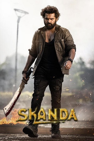 Skanda (2023) Dual Audio {Hindi+Telugu} WEB-DL 480p - 720p - 1080p poster