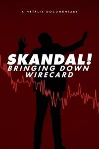 Skandal! Bringing Down Wirecard (2022) Dual Audio {Hindi-English} 480p - 720p - 1080p poster