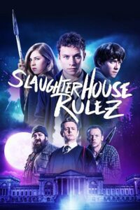 Slaughterhouse Rulez (2018) poster