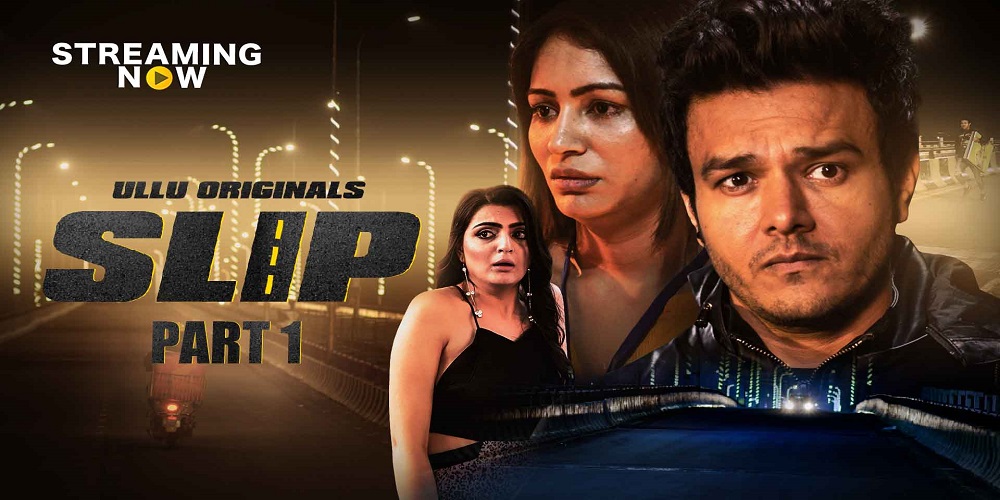 Slip Part: 1 (2020) S01 Hindi Ullu Originals Complete WEB Series 480p - 720p HDRip poster