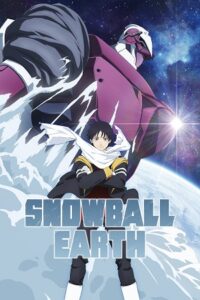 Snowball Earth (Season 1) Multi Audio {Hindi-English-Japanese} Anime Series 480p 720p & 1080p WEB-DL poster