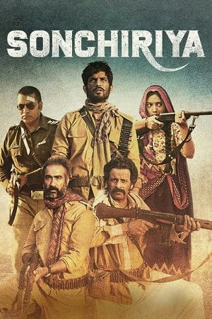 Sonchiriya (2019) WEBRip Hindi Full Movie 480p - 720p - 1080p poster