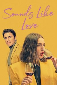 [18+] Sounds Like Love (2021) WEB-DL Dual Audio {Hindi-English} 480p - 720p - 1080p poster