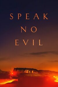 Speak No Evil (2022) Dual Audio [Hindi + English] WeB-DL 480p - 720p - 1080p poster