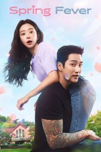 Spring Fever (Season 1) Dual Audio {Hindi-Korean} K-Drama Series 480p 720p & 1080p WEB-DL poster
