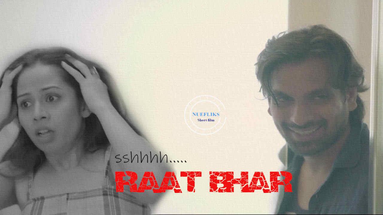 [18+] Sshhh..Raat Bhar (2020) UNRATED Nuefliks Hindi Short Film 720p HDRip poster
