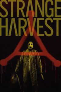 Strange Harvest (2024) WEB-DL Dual Audio {Hindi-English} 480p - 720p - 1080p poster