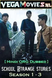 Strange School Tales (Season 1 – 3) Hindi Dubbed Korean TV Series WEB-DL 480p - 720p poster