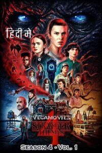Stranger Things: Season 4 – Vol. 1 (2022) Dual Audio {Hindi-English} Netflix Series 480p - 720p - 1080p WEB-DL poster