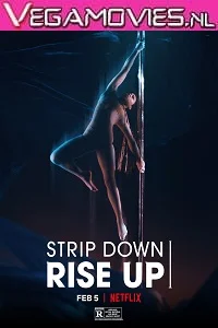 Netflix Strip Down Rise Up (2021) poster