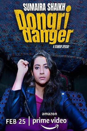 Sumaira Shaikh : Dongri Danger (2022) Amazon Prime Stand-Up Comedy Show 480p - 720p - 1080p - 2160p 4K poster