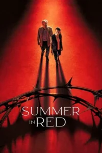 Summer in Red – Verano en rojo (2022) BluRay Dual Audio {Hindi-Spanish} 480p - 720p - 1080p poster