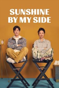 Sunshine by My Side (Season 1) Hindi ORG Dubbed C-Drama Series 480p 720p & 1080p WEB-DL poster