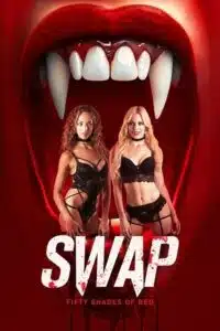 [18+] Swap (2024) Dual Audio {????? Dubbed + English} Unrated WEB-DL 480p - 720p - 1080p poster