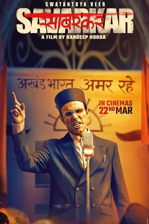 Swatantra Veer Savarkar (2024) WEB-DL [Hindi DD5.1] Full Movie 480p - 720p - 1080p poster