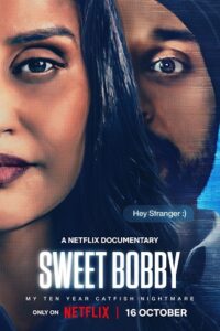 Sweet Bobby: My Catfish Nightmare (2024) BluRay Dual Audio {Hindi-English} 480p - 720p - 1080p poster