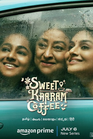 Sweet Kaaram Coffee (2023) Season 1 Hindi Complete WEB Series Amazon WEB-DL 480p - 720p - 1080p poster