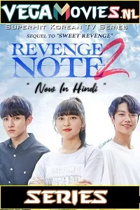 Sweet Revenge (Season 2) Hindi Dubbed All Episodes 480p - 720p WEB-DL poster