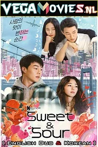 Netflix Sweet & Sour (2021) English Dubbed [5.1 DD] 480p - 720p - 1080p poster