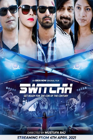 Switchh (2021) Hindi Full Movie 480p - 720p - 1080p poster