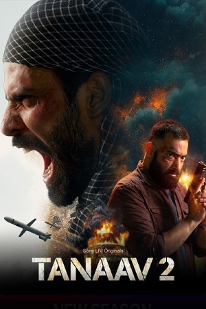 Tanaav – Season 2 (2024) Complete [Hindi DD5.1] SonyLIV Original WEB Series 480p 720p & 1080p WEB-DL poster