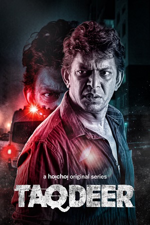 Taqdeer (2020) Season 1 Complete Hoichoi Original WEB Series 480p - 720p HDRip poster