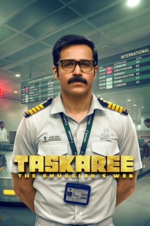 Taskaree: The Smuggler’s Web (Season 1) Hindi DD5.1 Netflix Complete Web Series 480p - 720p - 1080p WEB-DL poster