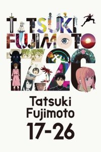Tatsuki Fujimoto 17-26 (Season 1) Multi Audio {Hindi-English-Japanese} Series 480p 720p & 1080p WEB-DL poster