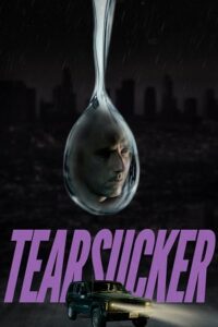 Tearsucker (2023) Dual Audio [Hindi + English] WeB-DL 480p - 720p poster