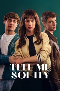 Tell Me Softly (2025) Amazon-WEB-DL Dual Audio {Hindi-Spanish} 480p - 720p - 1080p poster