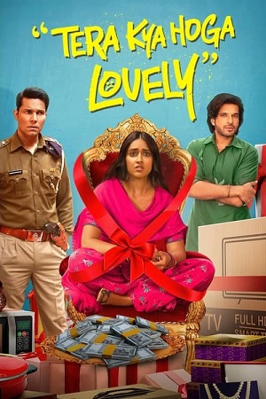 Tera Kya Hoga Lovely (2024) poster